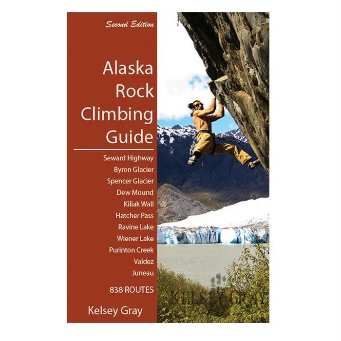 Alaska: A Climbing Guide