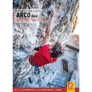 Arco Rock - Sport Climbing Guidebook