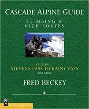 Cascade Alpine Guide Stevens Pass to Rainy Pass Vol-2