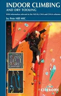 Indoor Climbing (1st Edition) by Pete Hill (2011)